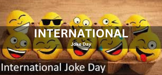International Joke Day [अंतर्राष्ट्रीय मजाक दिवस]